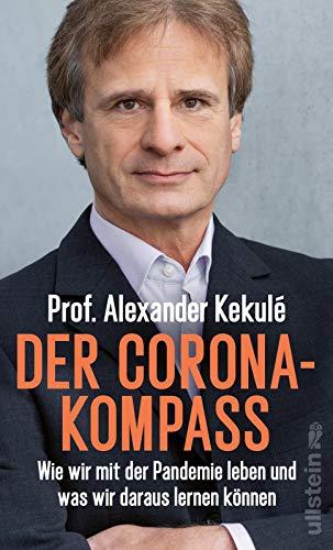 Der Corona-Kompass: Wie wir mit der Pandemie leben und was wir daraus lernen können