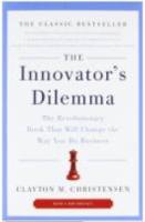 The Innovator’s Dilemma